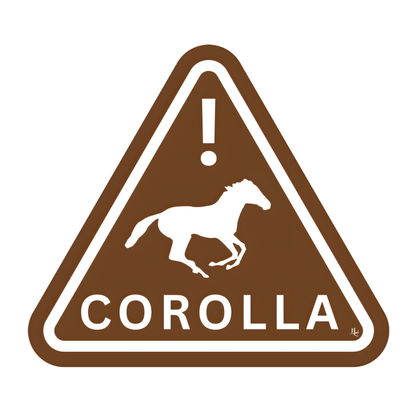 "Caution, Corolla Wild" vinyl sticker