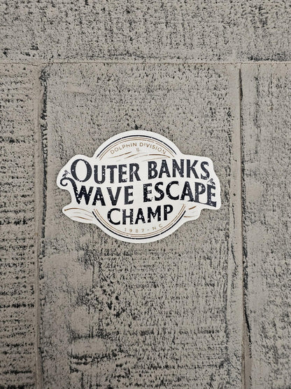 Outer Banks "Wave Escape Champ" Sticker